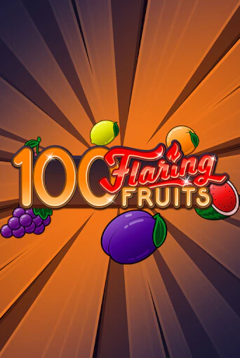 Игра 100 Flaring Fruits от Gamomat | Чемпион Слотс Казино 