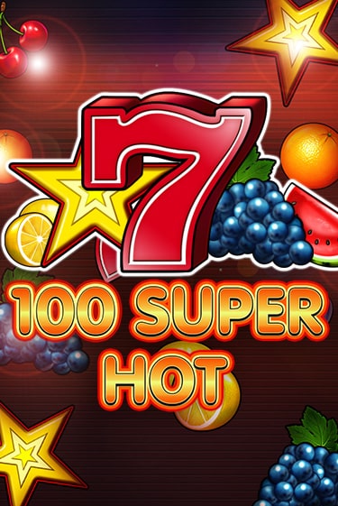 Игра 100 Super Hot от  | Чемпион Слотс Казино 