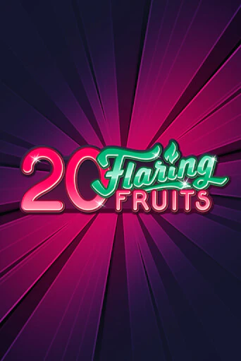 Игра 20 Flaring Fruits от Gamomat | Чемпион Слотс Казино 