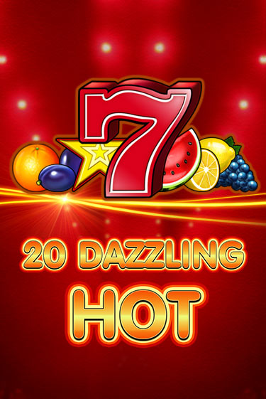 Игра 20 Dazzling Hot от Amusnet Interactive | Чемпион Слотс Казино 