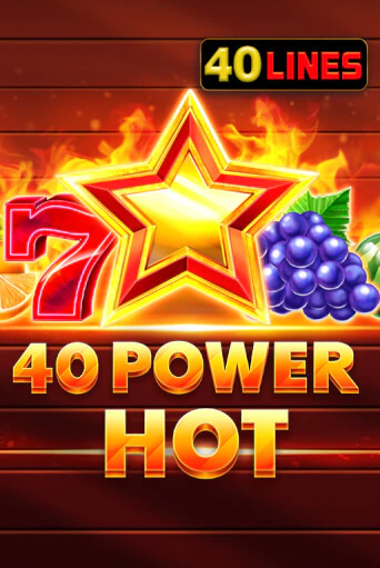 Игра 40 Power Hot от Amusnet Interactive | Чемпион Слотс Казино 