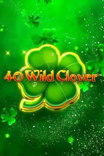 Игра 40 Wild Clover от Fazi | Чемпион Слотс Казино 