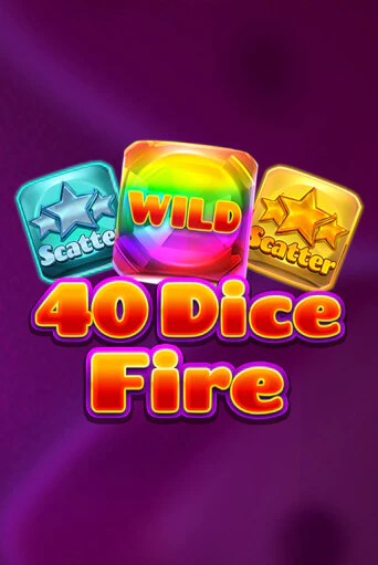 Игра 40 Dice Fire от Fazi | Чемпион Слотс Казино 