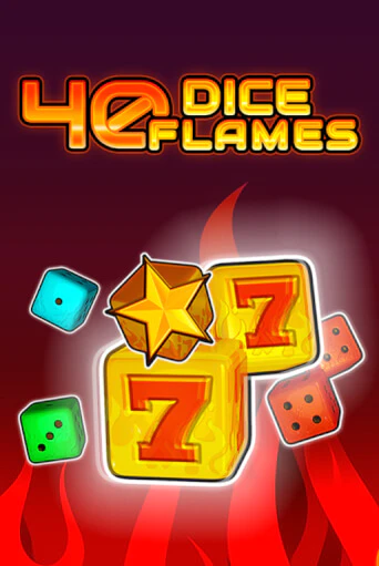 Игра 40 Dice Flames   от Fazi | Чемпион Слотс Казино 