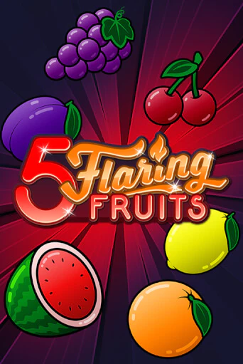 Игра 5 Flaring Fruits от Gamomat | Чемпион Слотс Казино 