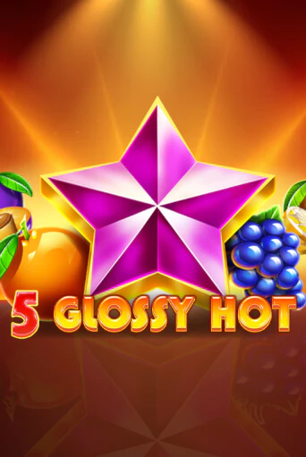 Игра 5 Glossy Hot от Amusnet Interactive | Чемпион Слотс Казино 