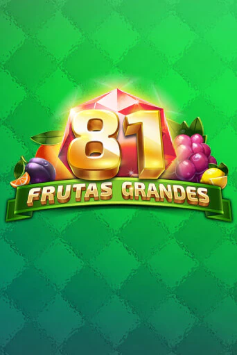 Игра 81 Frutas Grandes от TomHorn | Чемпион Слотс Казино 