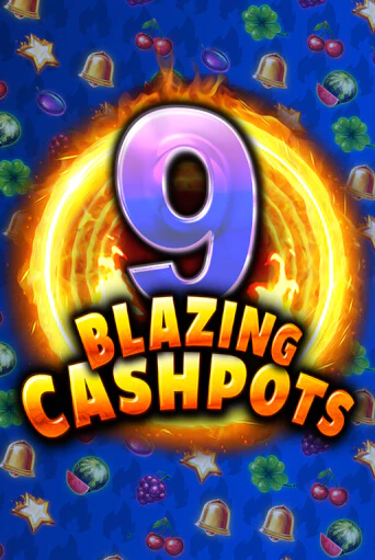Игра 9 Blazing Cashpots от Kalamba | Чемпион Слотс Казино 