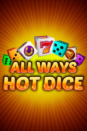 Игра All Ways Hot Dice от Amatic | Чемпион Слотс Казино 