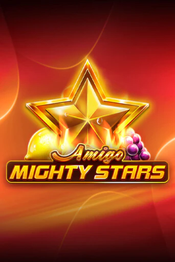 Игра Amigo Mighty Stars от Amigo Gaming | Чемпион Слотс Казино 