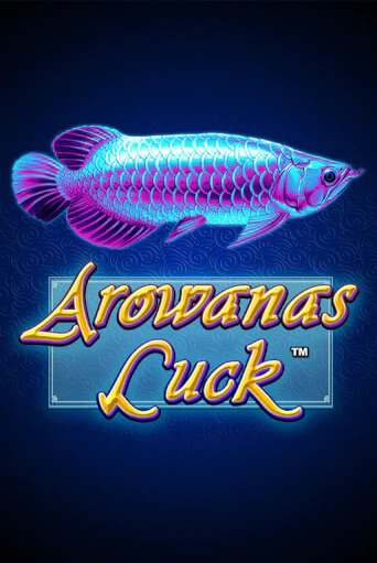 Игра Arowanas Luck от Playtech | Чемпион Слотс Казино 