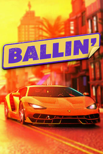 Игра Ballin от Blueprint Gaming | Чемпион Слотс Казино 