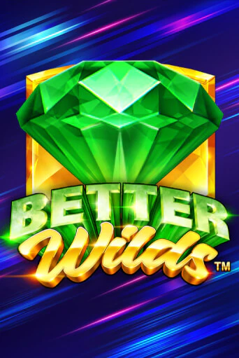 Игра Better Wilds от Playtech | Чемпион Слотс Казино 