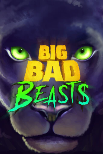 Игра Big Bad Beasts от Games Global | Чемпион Слотс Казино 