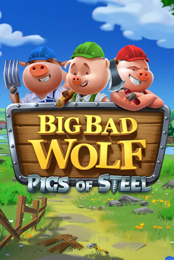 Игра Big Bad Wolf: Pigs of Steel от Quickspin | Чемпион Слотс Казино 