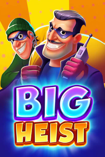 Игра Big Heist от 3 Oaks Gaming | Чемпион Слотс Казино 