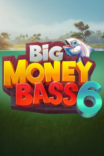 Игра Big Money Bass 6 от Raw Gaming | Чемпион Слотс Казино 