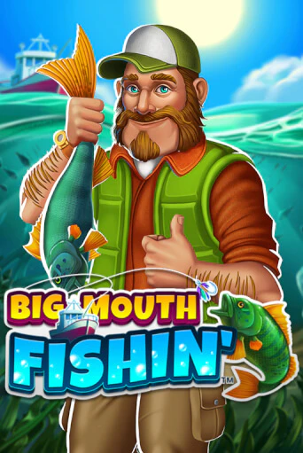 Игра Big Mouth Fishin™ от Games Global | Чемпион Слотс Казино 