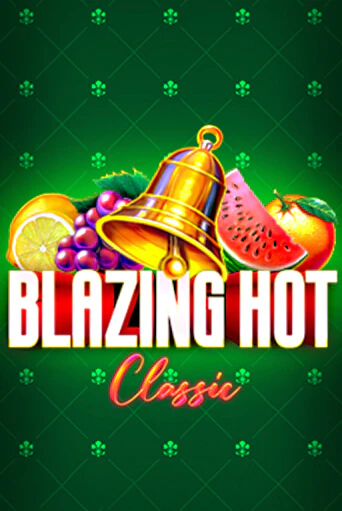 Игра Blazing Hot Classic от Barbara Bang | Чемпион Слотс Казино 