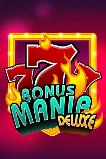 Игра Bonus Mania Deluxe от KA Gaming | Чемпион Слотс Казино 
