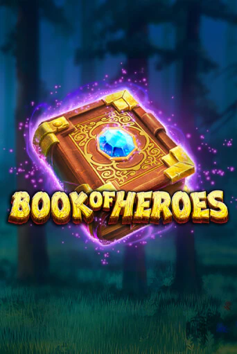 Игра Book of Heroes от Games Global | Чемпион Слотс Казино 