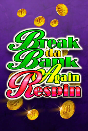 Игра Break Da Bank Again Respin от Games Global | Чемпион Слотс Казино 