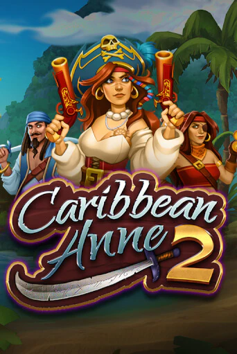 Игра Caribbean Anne 2 от Kalamba | Чемпион Слотс Казино 
