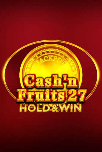 Игра Cash'n Fruits 27 Hold And Win от 1spin4win | Чемпион Слотс Казино 