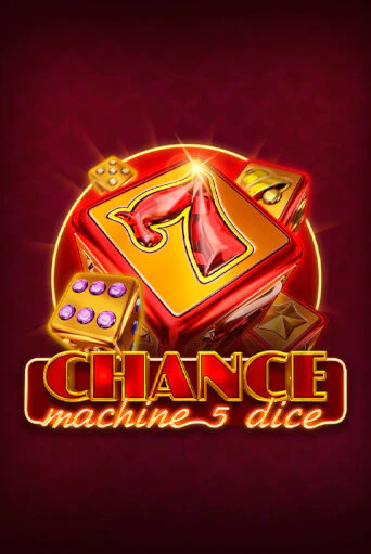 Игра Chance Machine 5 Dice от Endorphina | Чемпион Слотс Казино 