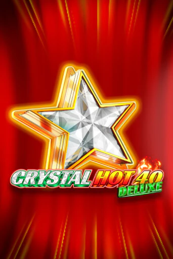 Игра Crystal Hot 40 Deluxe от Fazi | Чемпион Слотс Казино 