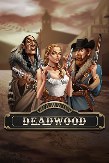 Игра Deadwood от Nolimit City | Чемпион Слотс Казино 