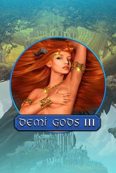 Игра Demi Gods 3 от Spinomenal | Чемпион Слотс Казино 