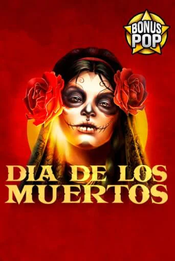 Игра Dia De Los Muertos от Endorphina | Чемпион Слотс Казино 
