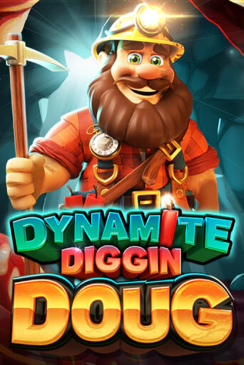 Игра Dynamite Diggin Doug от Pragmatic Play | Чемпион Слотс Казино 