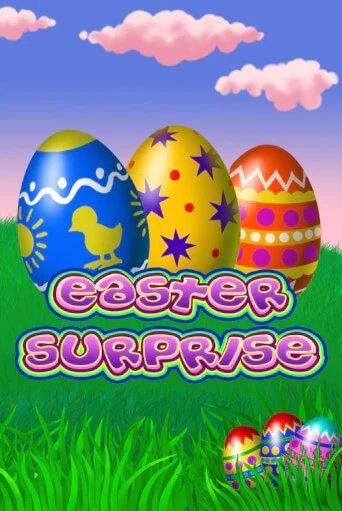 Игра Easter Surprise от Playtech | Чемпион Слотс Казино 