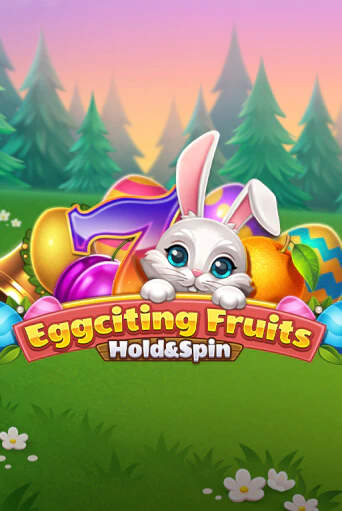 Игра Eggciting Fruits - Hold&Spin от Apparat Gaming | Чемпион Слотс Казино 