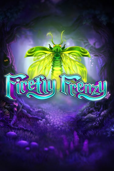 Игра Firefly Frenzy от Play'n GO | Чемпион Слотс Казино 