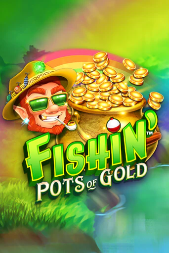 Игра Fishin' Pots Of Gold™ от Games Global | Чемпион Слотс Казино 