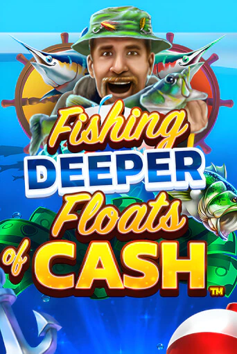 Игра Fishing Deeper Floats of Cash от Games Global | Чемпион Слотс Казино 