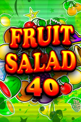 Игра Fruit Salad 40 от Games Global | Чемпион Слотс Казино 