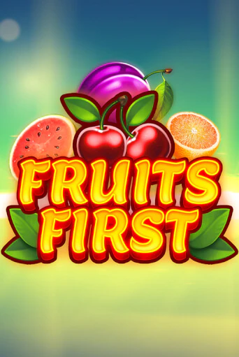 Игра Fruits First от Apparat Gaming | Чемпион Слотс Казино 