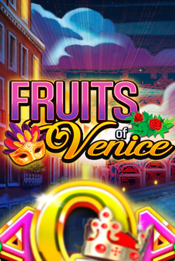 Игра Fruits of Venice от Games Global | Чемпион Слотс Казино 