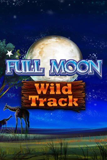 Игра Full Moon: Wild Track от Playtech | Чемпион Слотс Казино 
