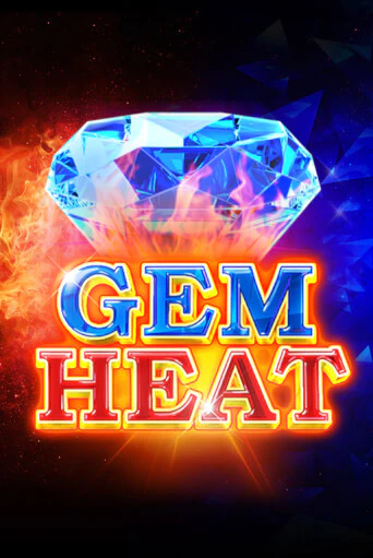 Игра Gem Heat от Playtech | Чемпион Слотс Казино 
