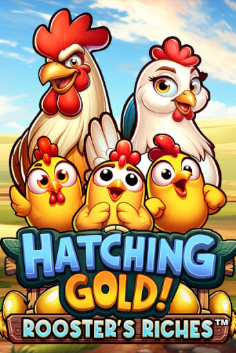Игра Hatching Gold! Rooster's Riches™ от Games Global | Чемпион Слотс Казино 