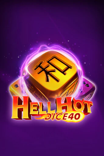 Игра Hell Hot 40 Dice от Endorphina | Чемпион Слотс Казино 