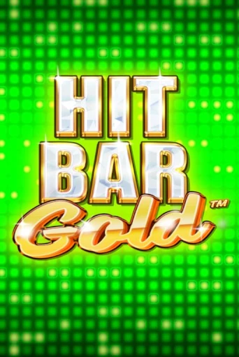 Игра Hit Bar: Gold от Playtech | Чемпион Слотс Казино 