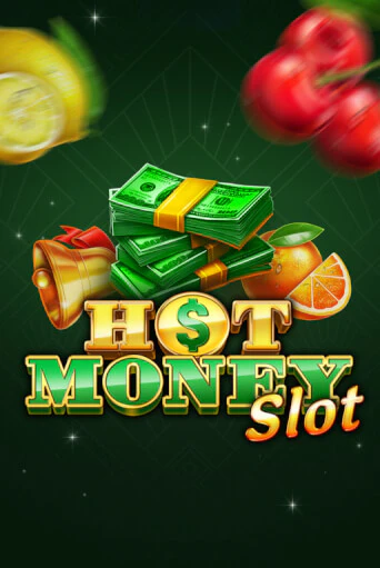 Игра Hot Money Slot от TrueLab | Чемпион Слотс Казино 