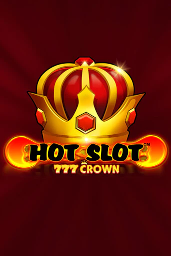 Игра Hot Slot™: 777 Crown от Wazdan | Чемпион Слотс Казино 