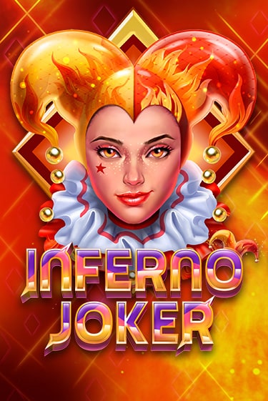 Игра Inferno Joker от Play'n GO | Чемпион Слотс Казино 